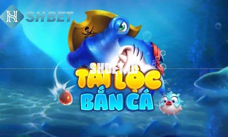 Bắn cá tài lộc