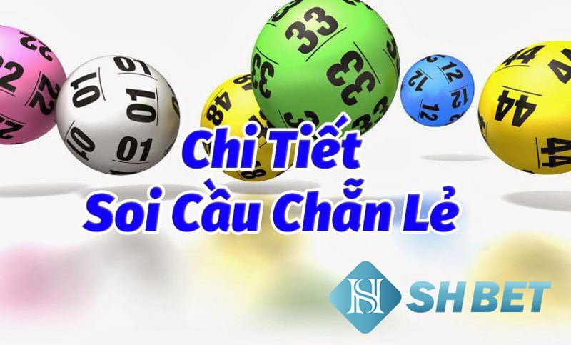 Soi cầu chẵn lẻ - Hướng dẫn bắt cầu chẵn lẻ chính xác